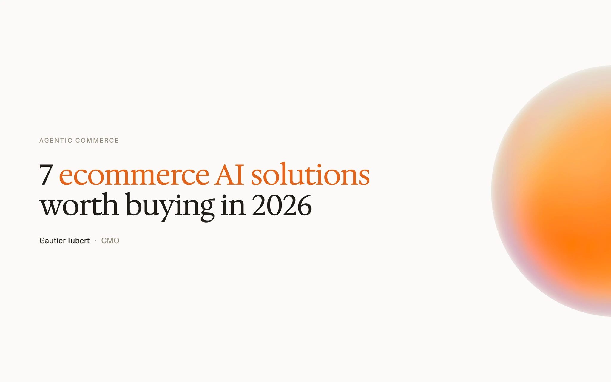 7 ecommerce AI solutions, matched to the bottleneck they actually fix