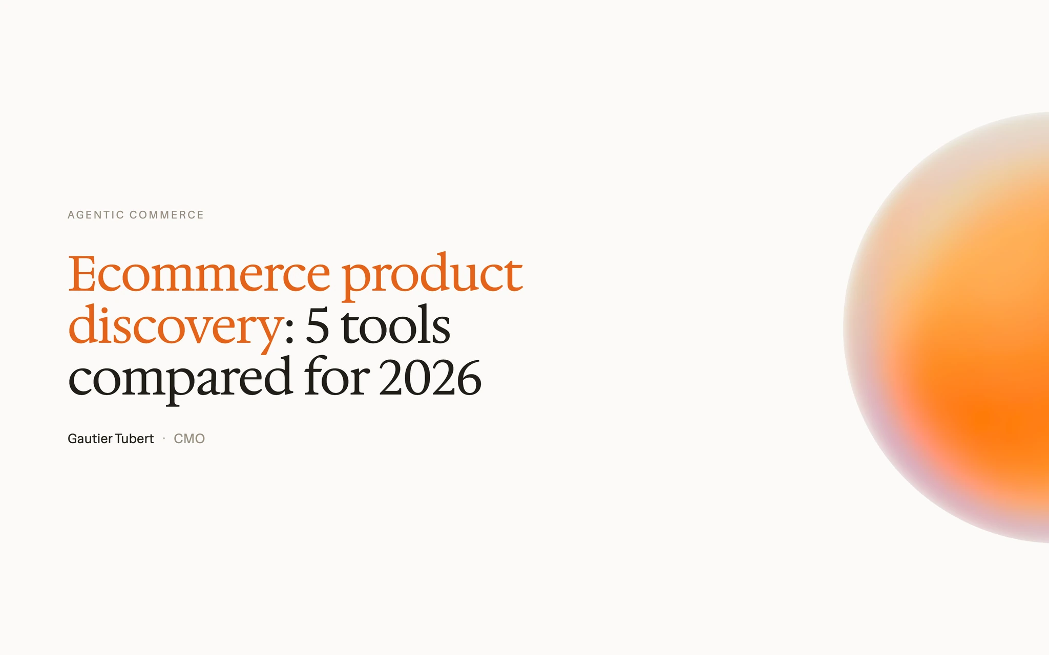 Découverte produit e-commerce : les meilleurs outils pour booster votre chiffre d'affaires en 2026