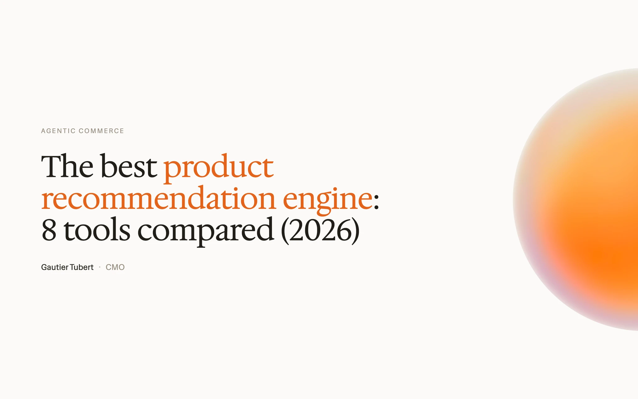 Le meilleur moteur de recommandation de produits : 8 outils comparés (2026)